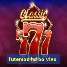 futemax hd ao vivo